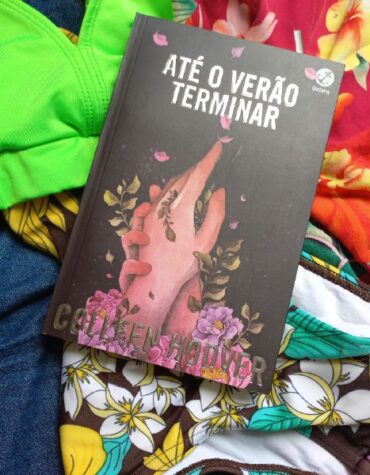 ATÉ O VERÃO TERMINAR – COLLEEN HOOVER | RESENHA ATÉ O VERÃO TERMINAR – COLLEEN HOOVER | RESENHA