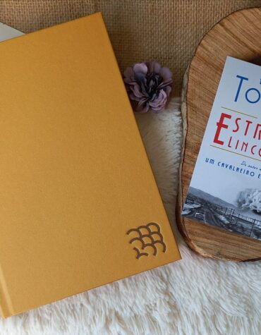 A ESTRADA LINCOLN: UM APANHADO DE PERSONAGENS FABULOSOS – AMOR TOWLES | RESENHA