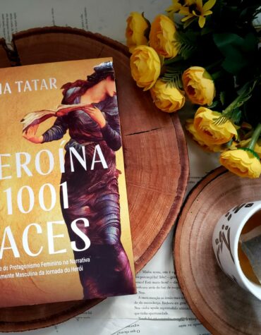 A HEROÍNA DE 1001 FACES, O RESGATE DO PROTAGONISMO FEMININO A HEROÍNA DE 1001 FACES, O RESGATE DO PROTAGONISMO FEMININO