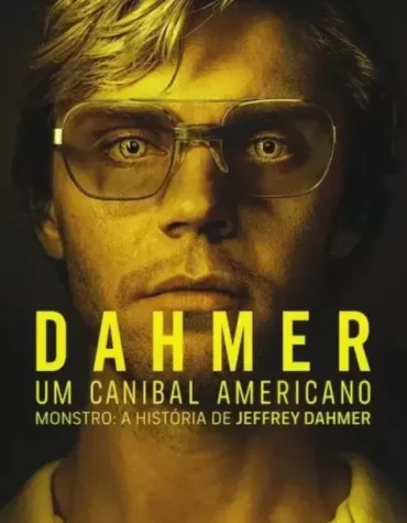 Dahmer Um canibal Americano, o novo sucesso da Netflix!
