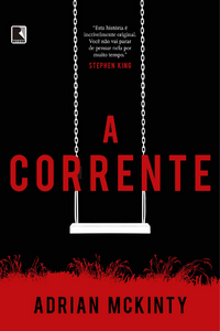 livro A Corrente de Adrian McKinty Capa do livro A Corrente de Adrian McKinty