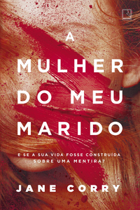 A Mulher do Meu Marido de Jane Corry Capa dos livros A Mulher do Meu Marido de Jane Corry