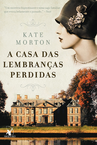 livro A Casa das lembranças perdidas de Kate Morton Capa do livro A Casa das lembranças perdidas de Kate Morton