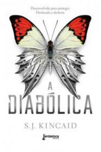 Livro: A diabólica de S.J.Kincaid Capa do livro A diabólica de S.J.Kincaid