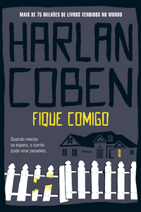 livro FIque Comigo de Harlan Coben Capa do livro FIque Comigo de Harlan Coben