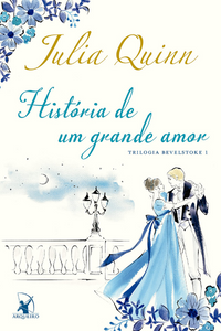 livro História de um grande amor de Julia Quinn Capa do livro História de um grande amor de Julia Quinn