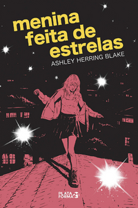 livro Menina Feita de Estrelas de Ashley Herring Blake Capa do livro Menina Feita de Estrelas de Ashley Herring Blake