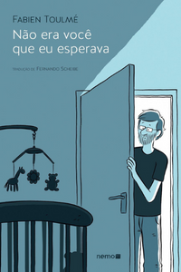 livro Não Era Você Que Eu Esperava de Fabien Toulmé Capa do livro Não Era Você Que Eu Esperava de Fabien Toulmé