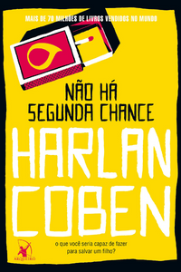 livro Não Há Segunda Chance de Harlan Cobens Capa do livro Não Há Segunda Chance de Harlan Cobens