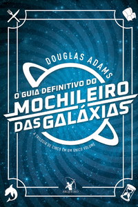 Livro O Guia Definitivo do Mochileiro das Galáxias de Douglas Adams Capa do livro O Guia Definitivo do Mochileiro das Galáxias de Douglas Adams
