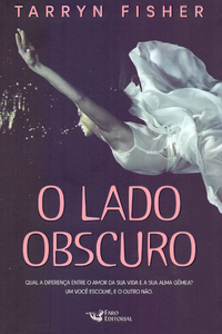 livro O Lado Obscuro de Tarryn Fisher Capa do livro O Lado Obscuro de Tarryn Fisher