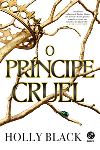 livro O Príncipe Cruel de Holly Black Capa do livro O Príncipe Cruel de Holly Black