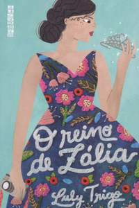 livro O Reino de Zália de Luly Trigo Capa do livro O Reino de Zália de Luly Trigo