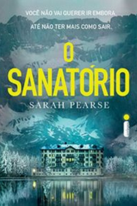 livro O Sanatório de Sarah Pearse Capa do livro O Sanatório de Sarah Pearse