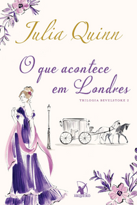 livro O que acontece em Londres de Julia Quinn Capa do livro O que acontece em Londres de Julia Quinn
