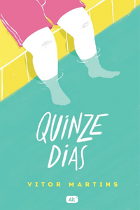 livro Quinze Dias de Vitor Martins Capa do livro Quinze Dias de Vitor Martins