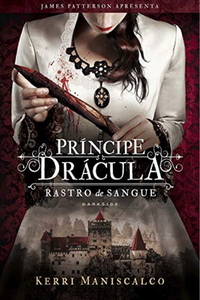 livro Rastro de Sangue: Príncipe Drácula de Kerri Maniscalco Capa do livro Rastro de Sangue: Príncipe Drácula de Kerri Maniscalco