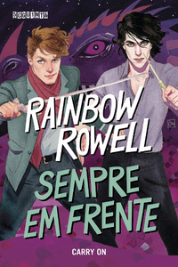 Livro: Sempre em frente: Carry On de Rainbow Rowell Capa do livro Sempre em frente: Carry On de Rainbow Rowell