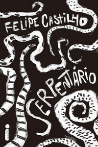 livro Serpentário de Felipe Castilho Intrínseca Capa do livro Serpentário de Felipe Castilho Intrínseca
