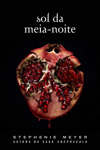 Livro: Sol da Meia-Noite de Stephanie Meyer Capa do livro Sol da Meia-Noite de Stephanie Meyer