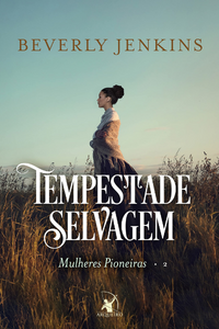 livro Tempestade Selvagem de Beverly Jenkins Capa do livro Tempestade Selvagem de Beverly Jenkins
