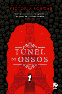 livro Túnel de Ossos de Victoria Schwab Capa do livro Túnel de Ossos de Victoria Schwab