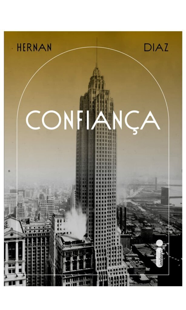 Capa do livro Confiança, de Hernan Diaz
