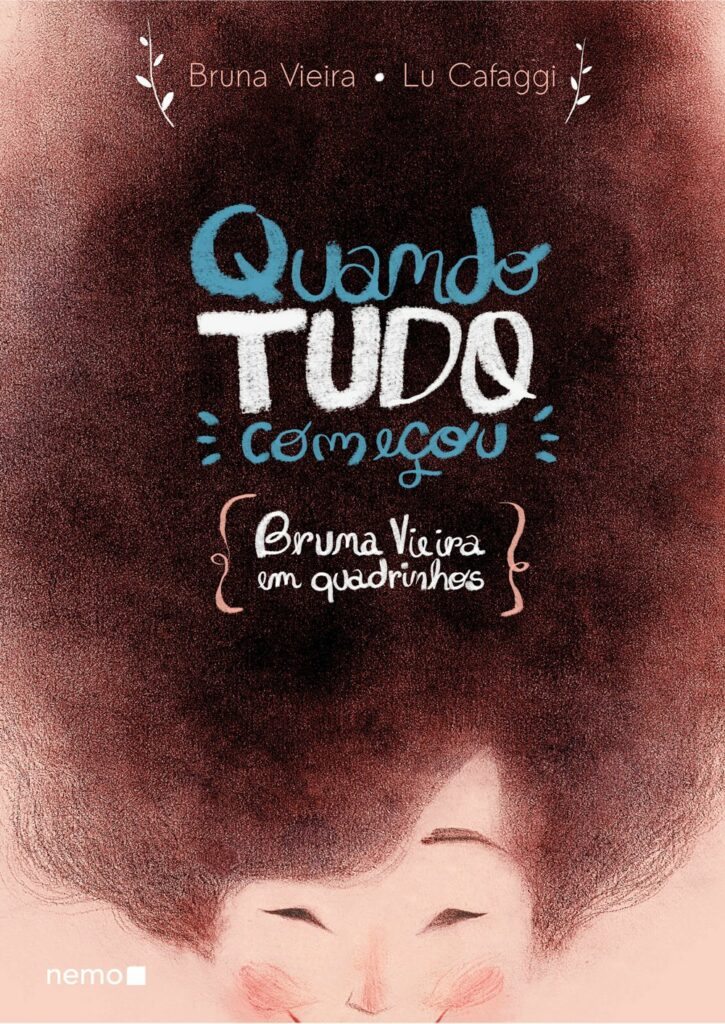 Quando tudo começou: Bruna Vieira em quadrinhos 
