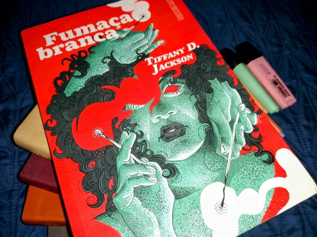 FUMAÇA BRANCA, TIFFANY D. JACKSON – CRESCIMENTO, TERROR E EMPATIA FUMAÇA BRANCA, TIFFANY D. JACKSON – CRESCIMENTO, TERROR E EMPATIA