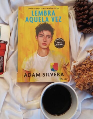 RESENHA DO LIVRO LEMBRA AQUELA VEZ, DE ADAM SILVERA
