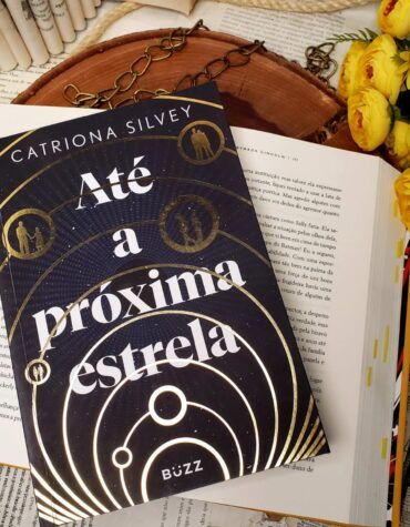 ATÉ A PRÓXIMA ESTRELA É UM LIVRO SOBRE A VIDA, NOSSAS ESCOLHAS, DESTINO E MUITO MAIS.