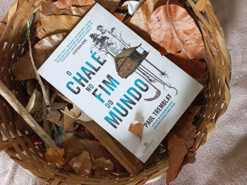 O CHALÉ NO FIM DO MUNDO, PAUL TREMBLAY – O QUE SERÁ QUE ELES QUEREM? O CHALÉ NO FIM DO MUNDO, PAUL TREMBLAY – O QUE SERÁ QUE ELES QUEREM?