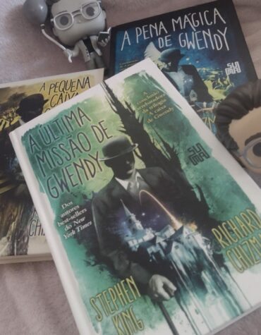 A ÚLTIMA MISSÃO DE GWENDY, STEPHEN KING E RICHARD CHIZMAR – O ÚLTIMO LIVRO | RESENHA