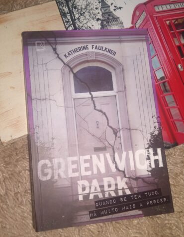 GREENWICH PARK, KATHERINE FAULKNER – PLOT TWIST PARA QUEM GOSTA | RESENHA