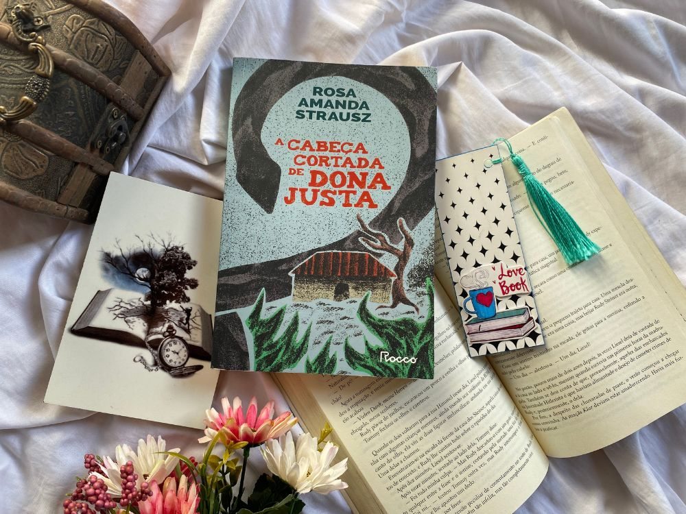 Resenha do livro A cabeça cortada de Dona Justa, de Rosa Amanda Strausz Resenha do livro A cabeça cortada de Dona Justa, de Rosa Amanda Strausz