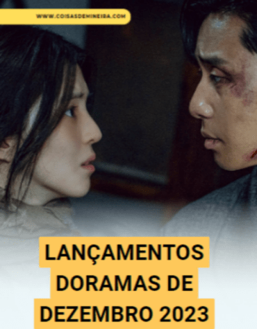 Lançamentos Doramas do mês de Dezembro Lançamentos Doramas do mês de Dezembro