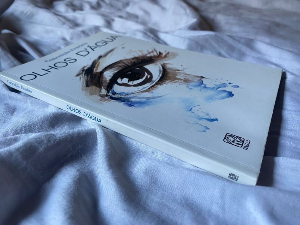 Olhos D’água, da Conceição Evaristo Olhos D’água, da Conceição Evaristo