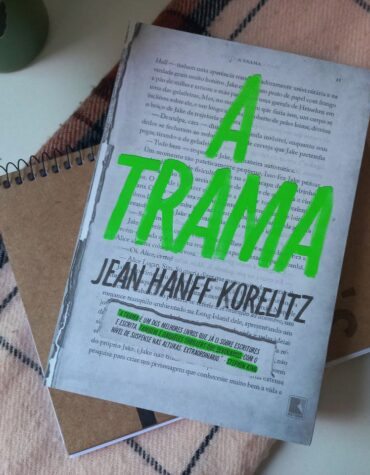 A TRAMA, JEAN HANFF KORELITZ – O CERTO E O ERRADO É UMA QUESTÃO DE INTERPRETAÇÃO? | RESENHA