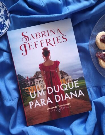 “UM DUQUE PARA DIANA” É O PRIMEIRO LIVRO DA SÉRIE “ESCOLA DE DEBUTANTES”