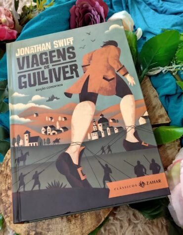 VIAGENS DE GULLIVER, JONATHAN SWIFT – UM MUNDO DE AVENTURAS E SÁTIRA | RESENHA