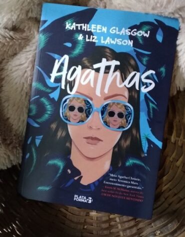 AGATHAS, KATHLEEN GLASGOW E LIZ LAWSON: UMA INVESTIGAÇÃO CHEIA DE MISTÉRIO E INTRIGA | RESENHA