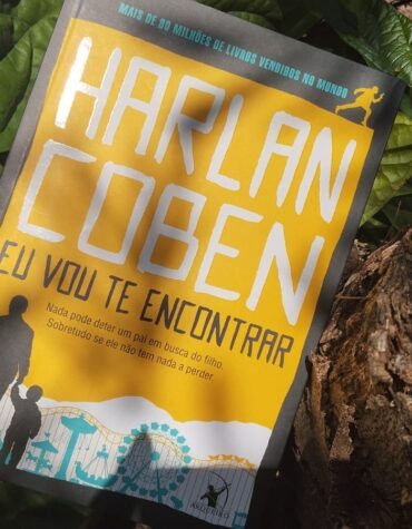 EU VOU TE ENCONTRAR, HARLAN COBEN: UM SUSPENSE QUE TIRA SEU FÔLEGO | RESENHA